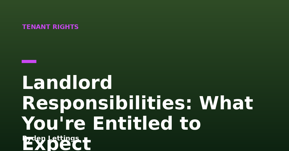 Landlord Responsibilities: What You're Entitled to Expect